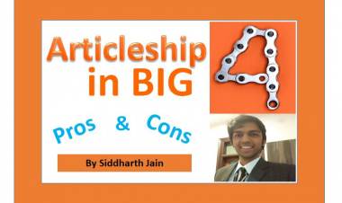 Articleship in Big4 -Pros & Cons by Siddharth Jain
