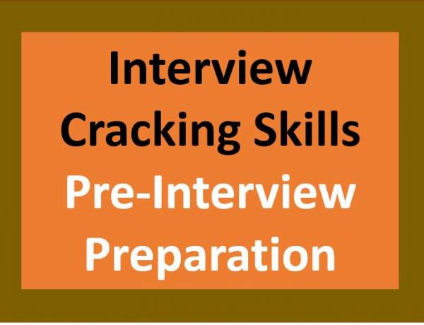 Interview Cracking Skills - Pre-Interview preparation